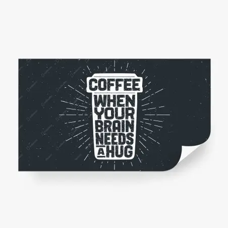Fototapete kaffee wenn dein gehirn eine umarmung braucht vintage typografie – Pixers®